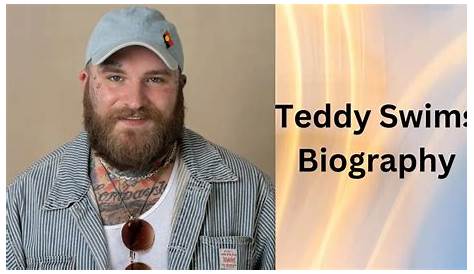 Teddy Swims Life Story: The Journey Of A Rising Star